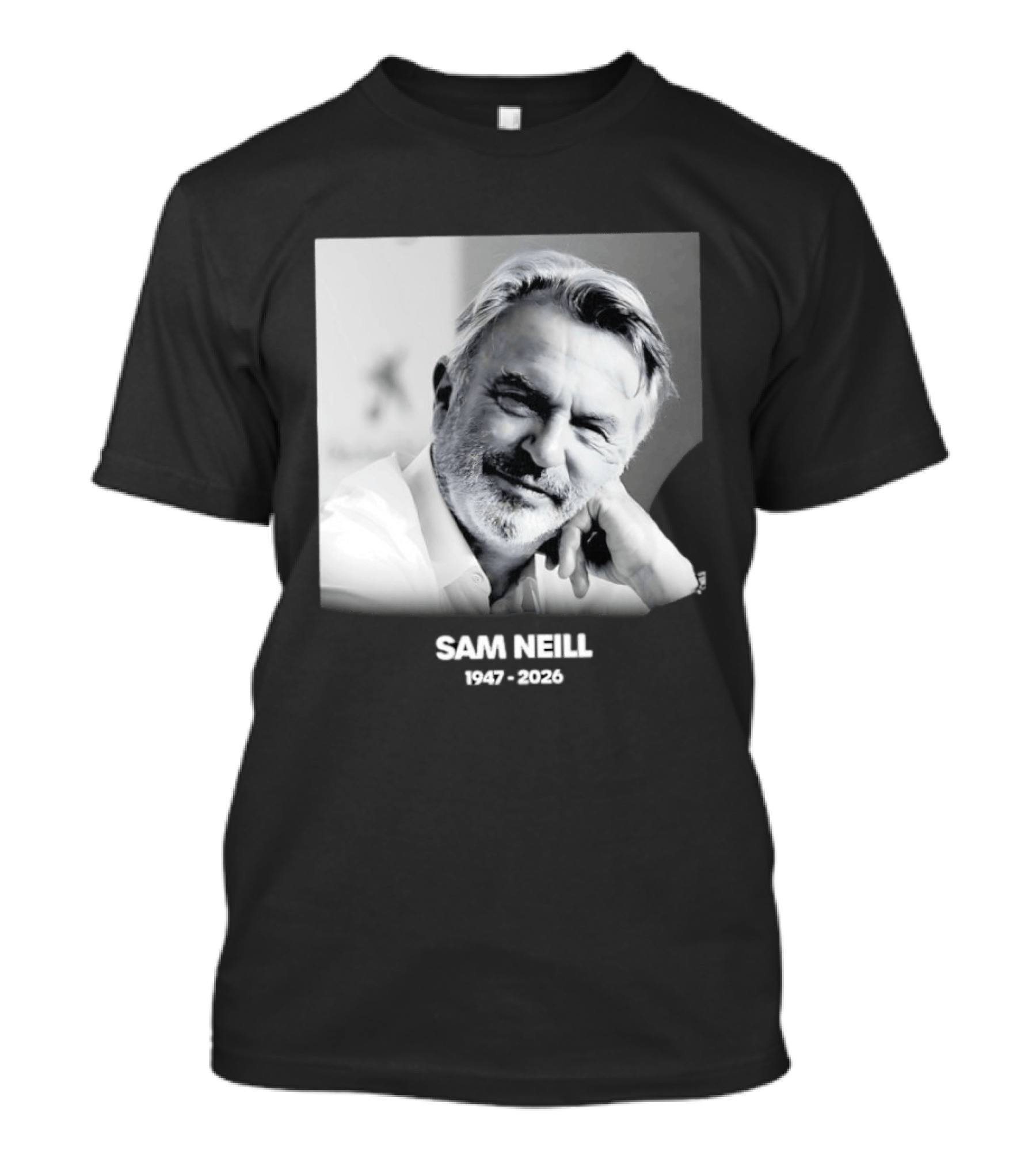 Sam Neill 1947 2026 Rest In Peace To A True Screen Legend T-Shirt