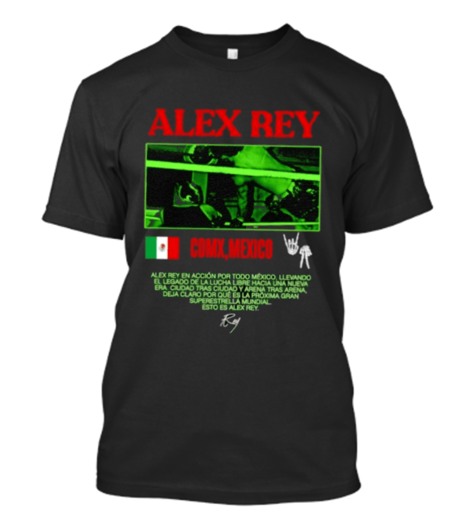 Alex Rey Lucha Libre CDMX Mexico Acción Superestrella Luchador T-Shirt