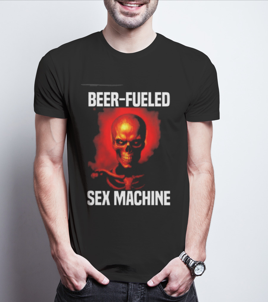 Beer Fueled Sex Machine Flaming Skeleton T-Shirt