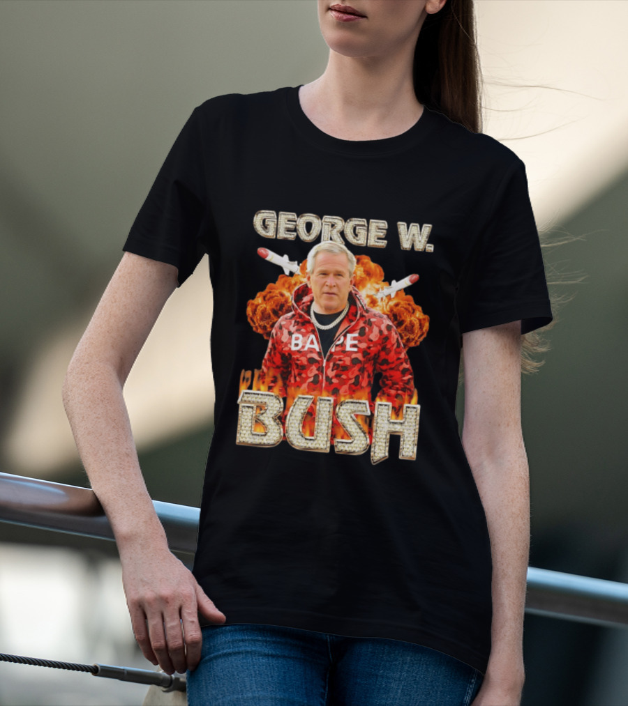 George W Bush Bape Jacket Explosion Background Missiles T-Shirt