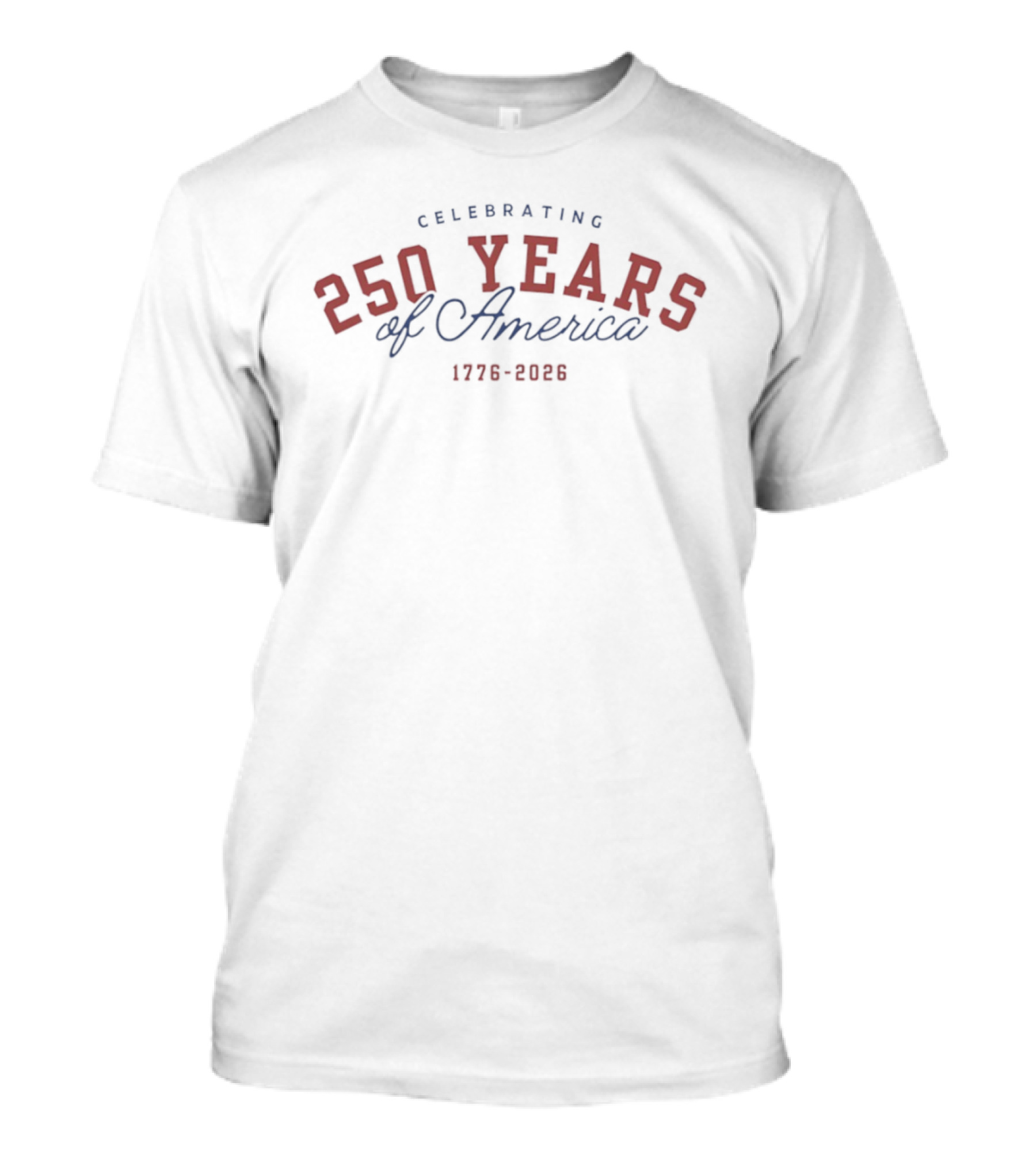 Celebrating 250 Years Of America 1776 2026 T-Shirt