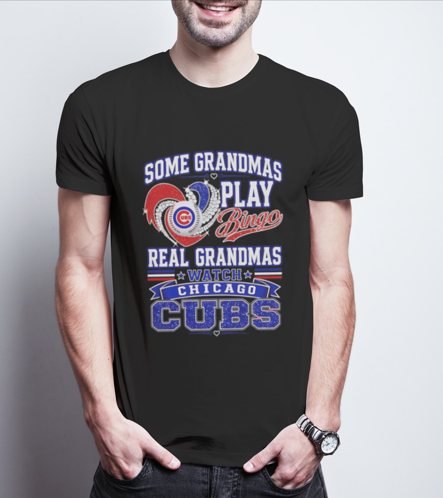 Some Grandmas Play Bingo Real Grandmas Chicago Cubs T-Shirt