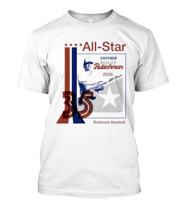 Adley Rutschman Three Time MLB All Star Catcher 2026 Baltimore Baseball 35 T-Shirt