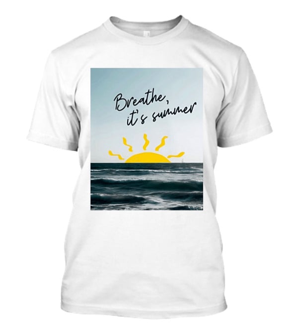 Breathe It's Summer Sun Ocean Scenery T-Shirt