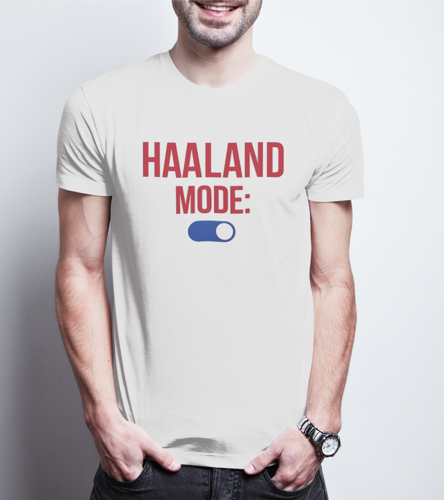 Haaland Mode On Switch T-Shirt