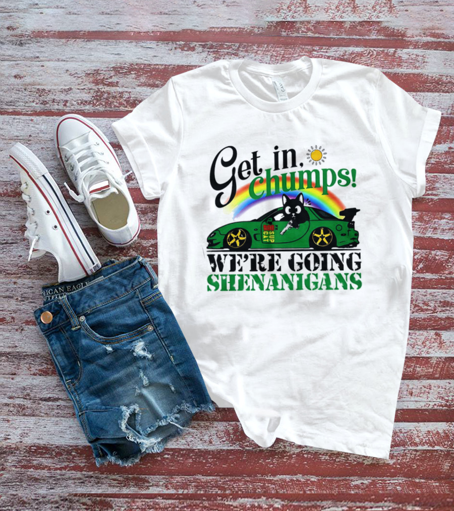 Get In Chumps Shenanigans Cat Driving Car Cartoon Rainbow Sun T-Shirt