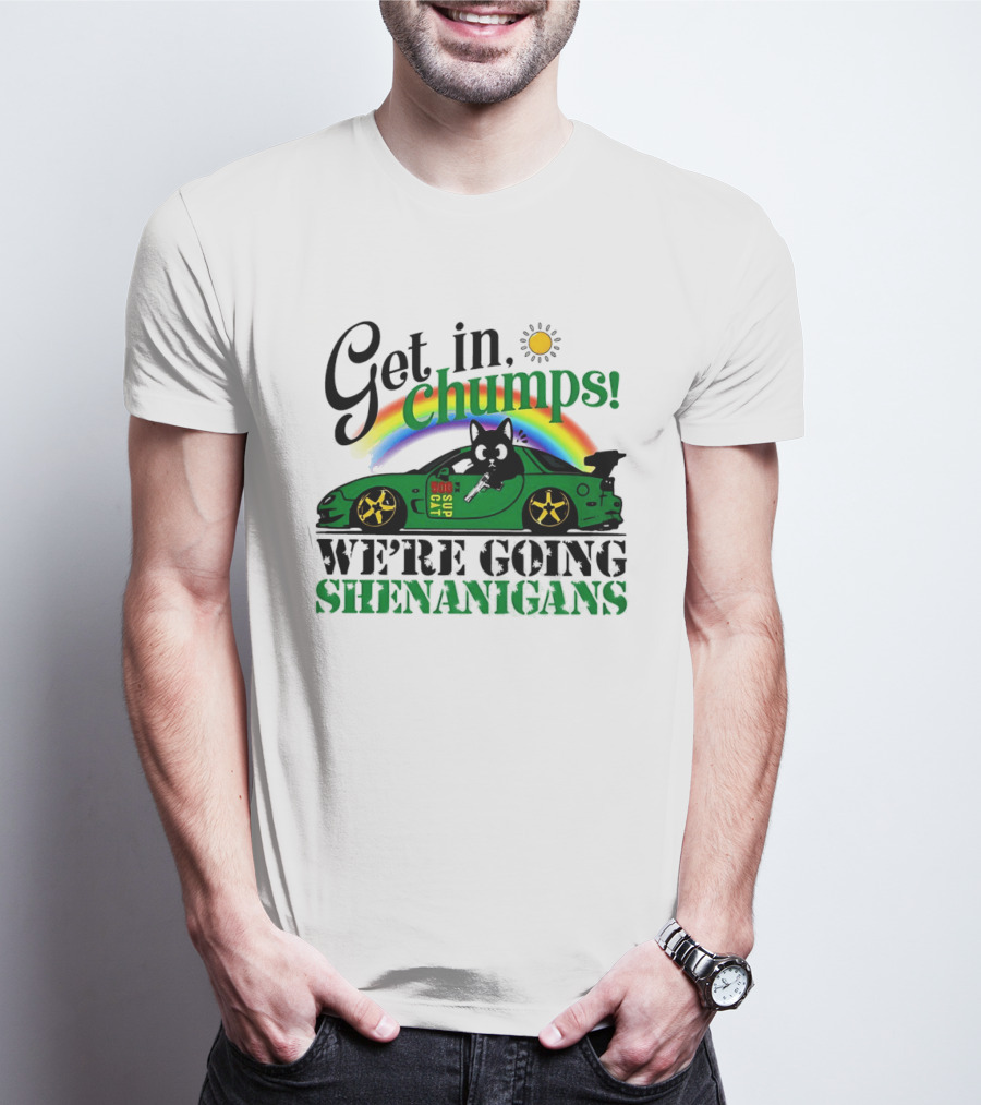 Get In Chumps Shenanigans Cat Driving Car Cartoon Rainbow Sun T-Shirt