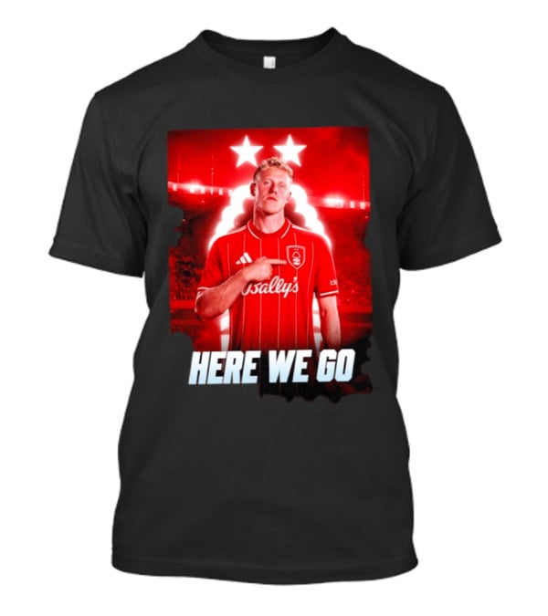 Xaver Schlager Nottingham Forest Here We Go Soccer Edition T-Shirt
