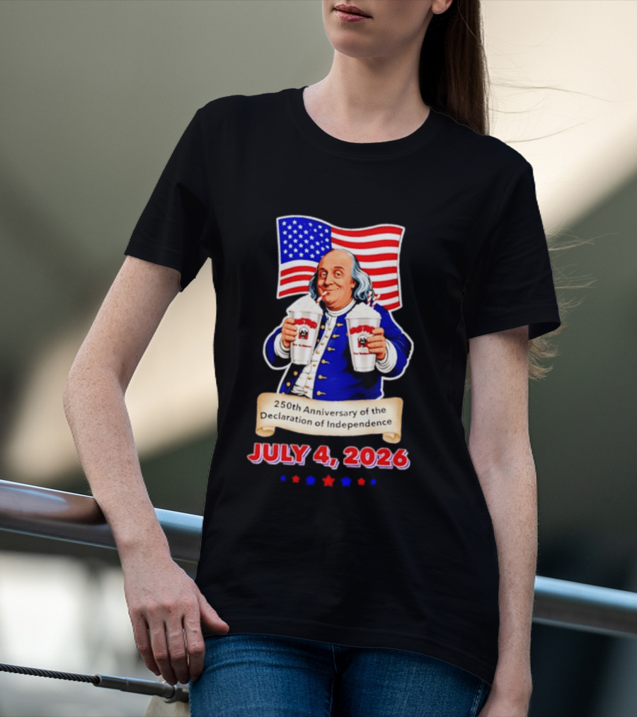 Benjamin Franklin July 4 2026 250th Anniversary Of The Declaration Of Independence T-Shirt