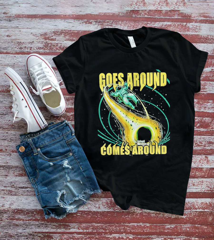 Goes Around Comes Around Astronaut Black Hole Space Adventure T-Shirt