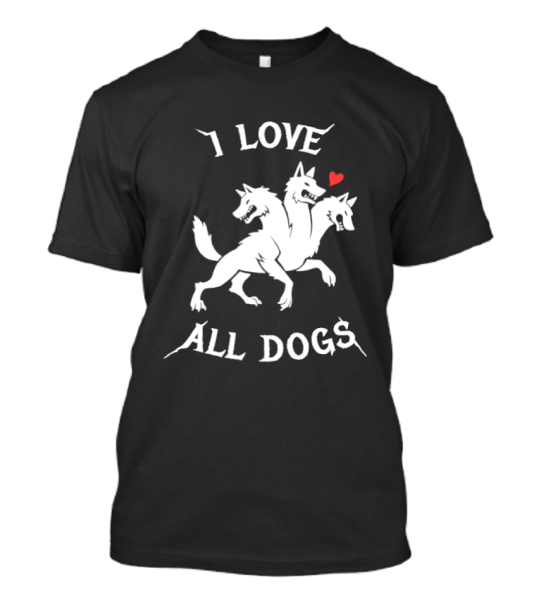 I Love All Dogs Cerberus Three Headed Mythical Canine T-Shirt