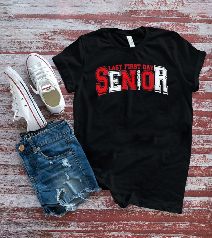 Last First Day Senior 2027 T-Shirt
