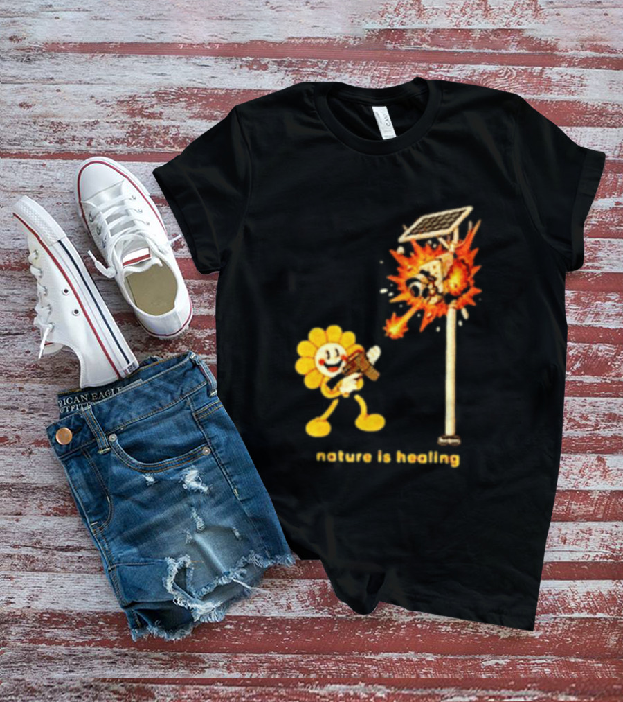 Nature Is Healing Flower Shooting Solar Security Camera Explosion T-Shirt