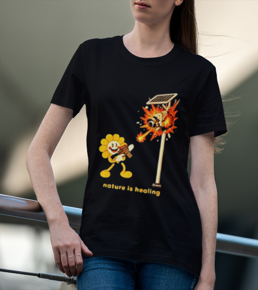Nature Is Healing Flower Shooting Solar Security Camera Explosion T-Shirt