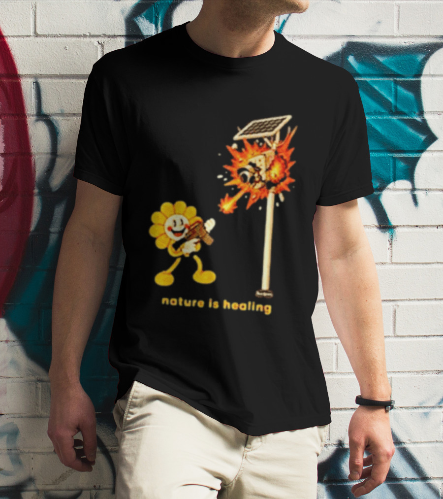 Nature Is Healing Flower Shooting Solar Security Camera Explosion T-Shirt