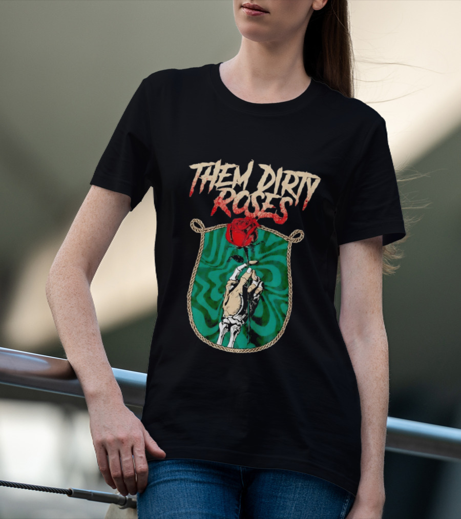 Them Dirty Roses Skeleton Hand Red Rose T-Shirt