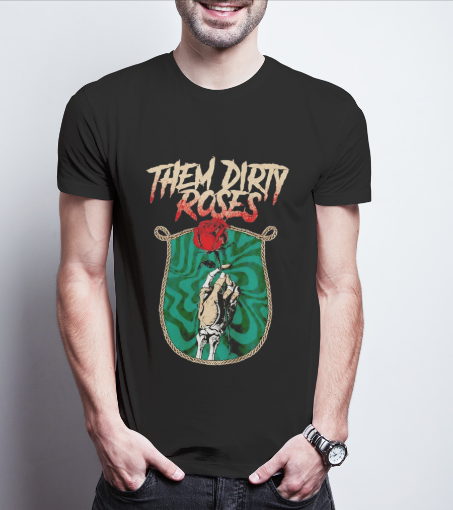 Them Dirty Roses Skeleton Hand Red Rose T-Shirt
