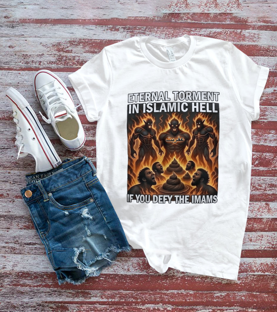 Eternal Torment In Islamic Hell If You Defy The Imams Arabic Text Fiery Creatures T-Shirt