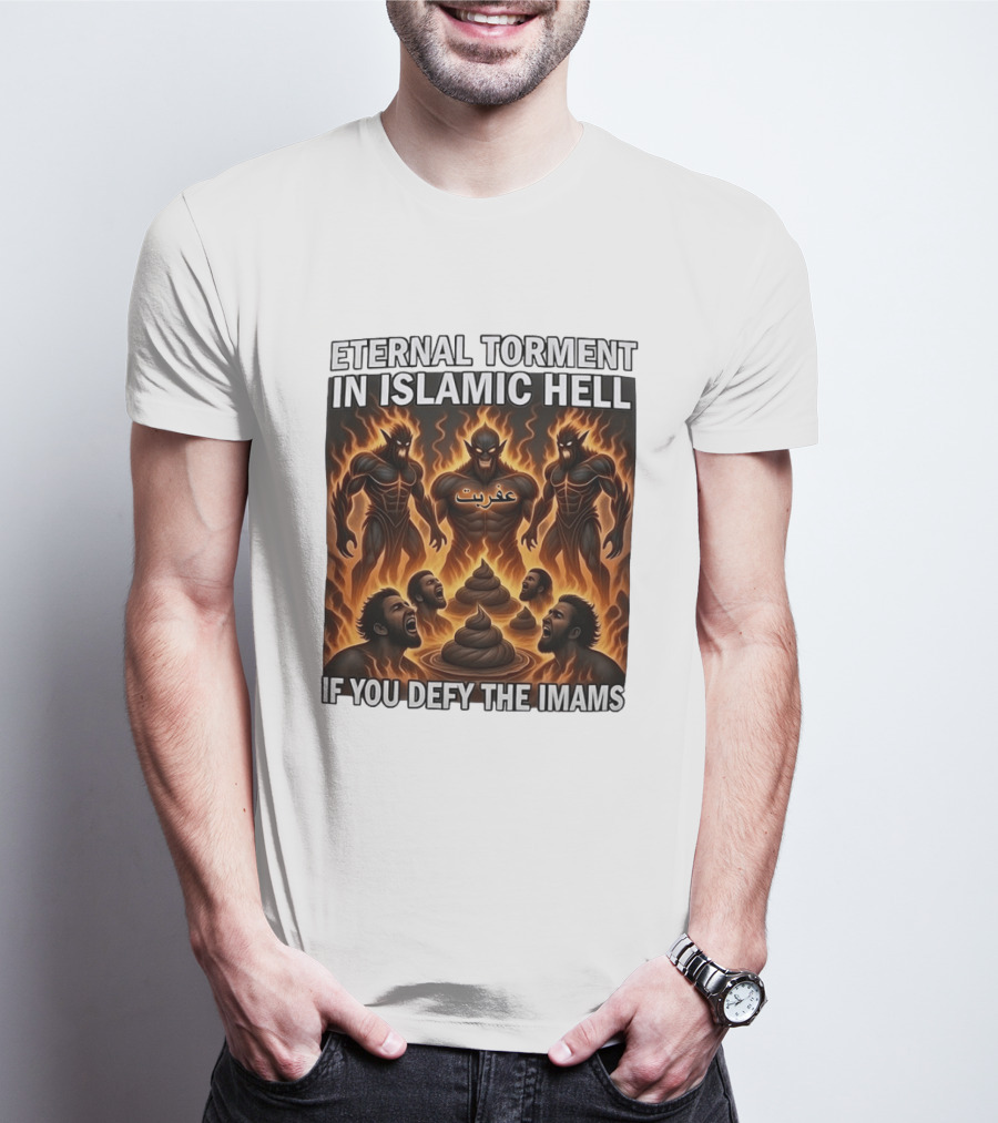 Eternal Torment In Islamic Hell If You Defy The Imams Arabic Text Fiery Creatures T-Shirt