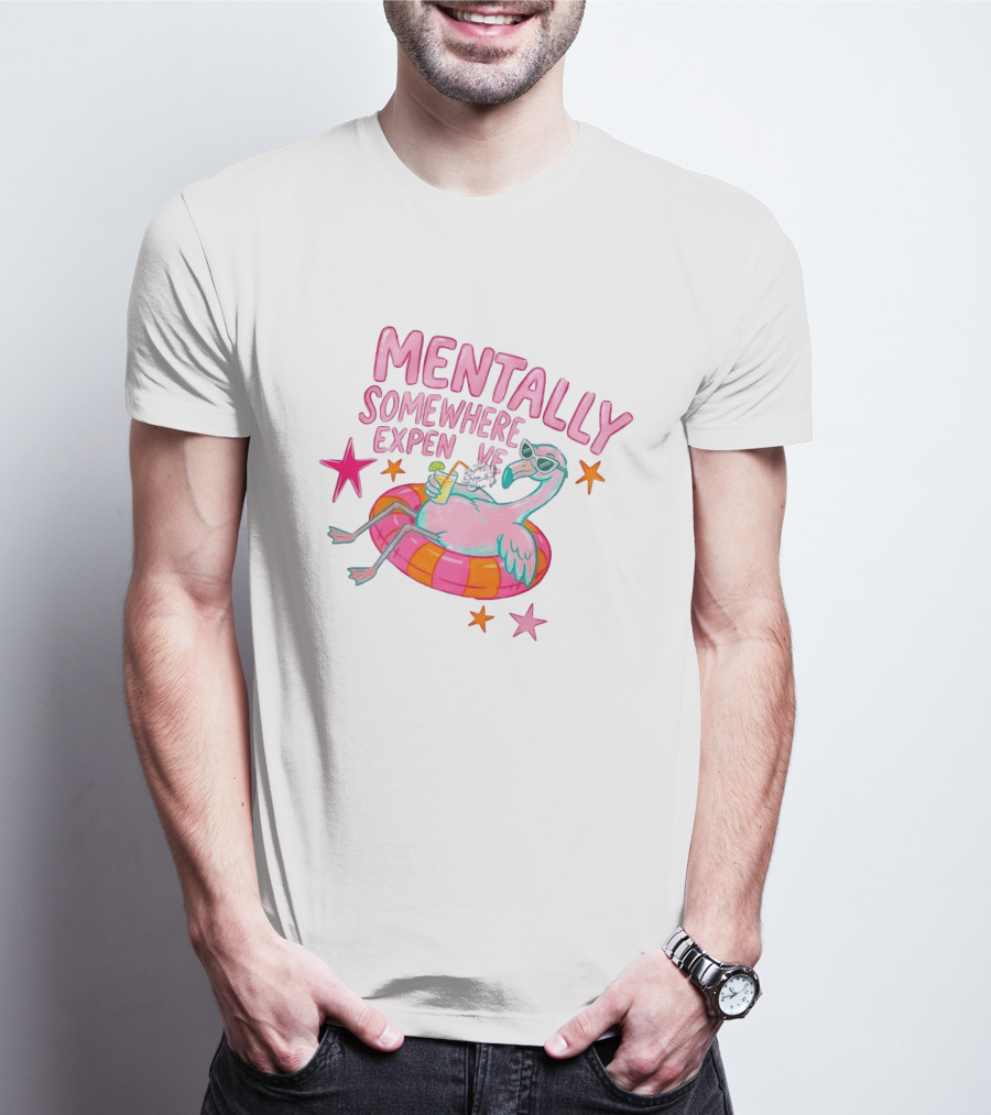 Mentally Somewhere Expensive Flamingo Pool Float Summer Vibes T-Shirt