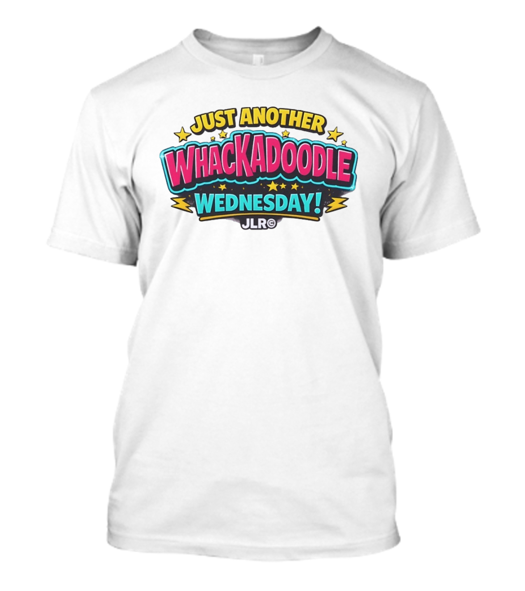 Just Another Whackadoodle Wednesday JLR Stars Fun T-Shirt