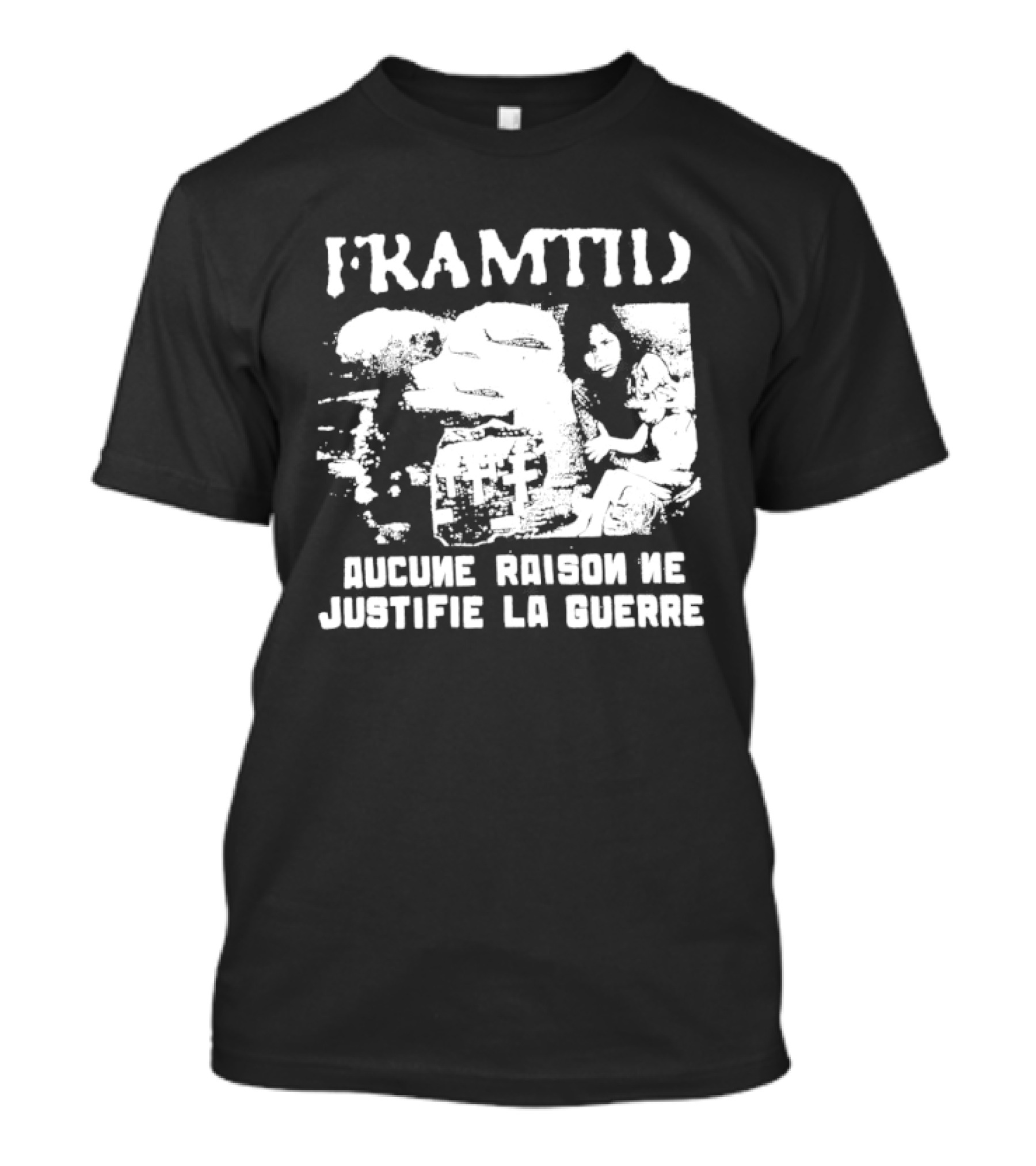Framtid Aucune Raison Ne Justifie La Guerre Protest Message T-Shirt