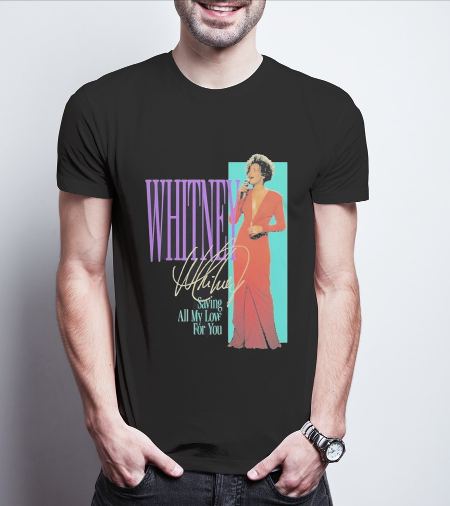 Whitney Houston Saving All My Love For You Nostalgic T-Shirt