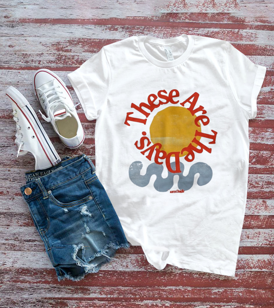 These Are The Days Sun Wave Lauren Daigle T-Shirt
