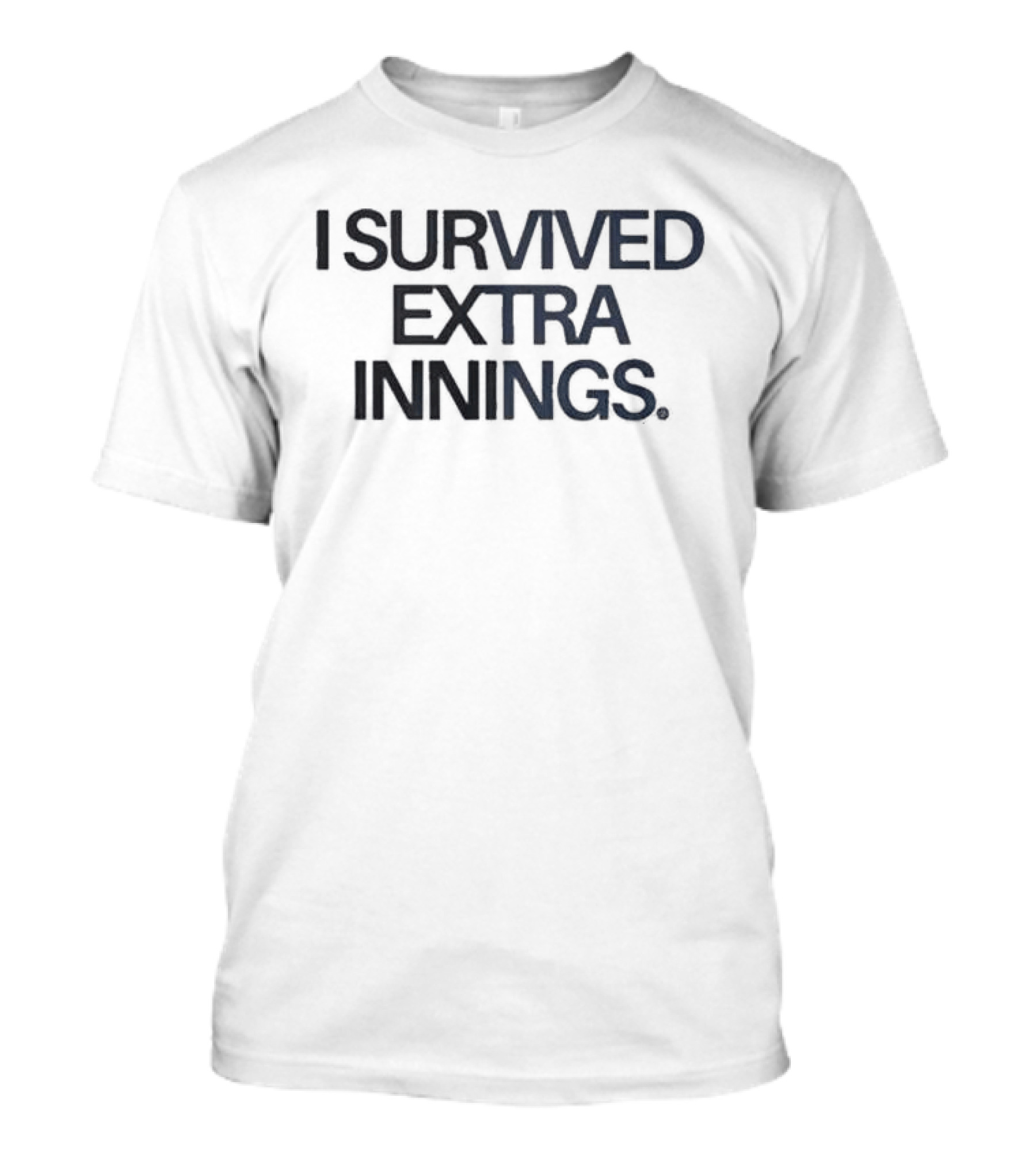 Yankees I Survived Extra Innings 12AM We Gone Do It Again T-Shirt