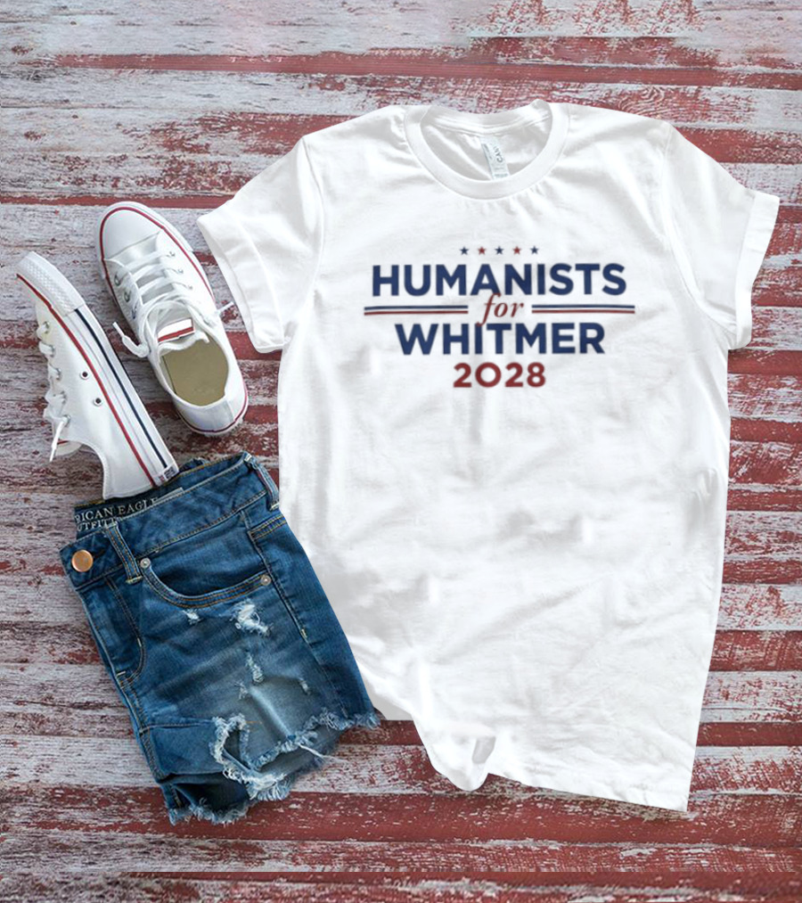 Humanists For Whitmer 2028 Humanist Political Campaign Stars T-Shirt