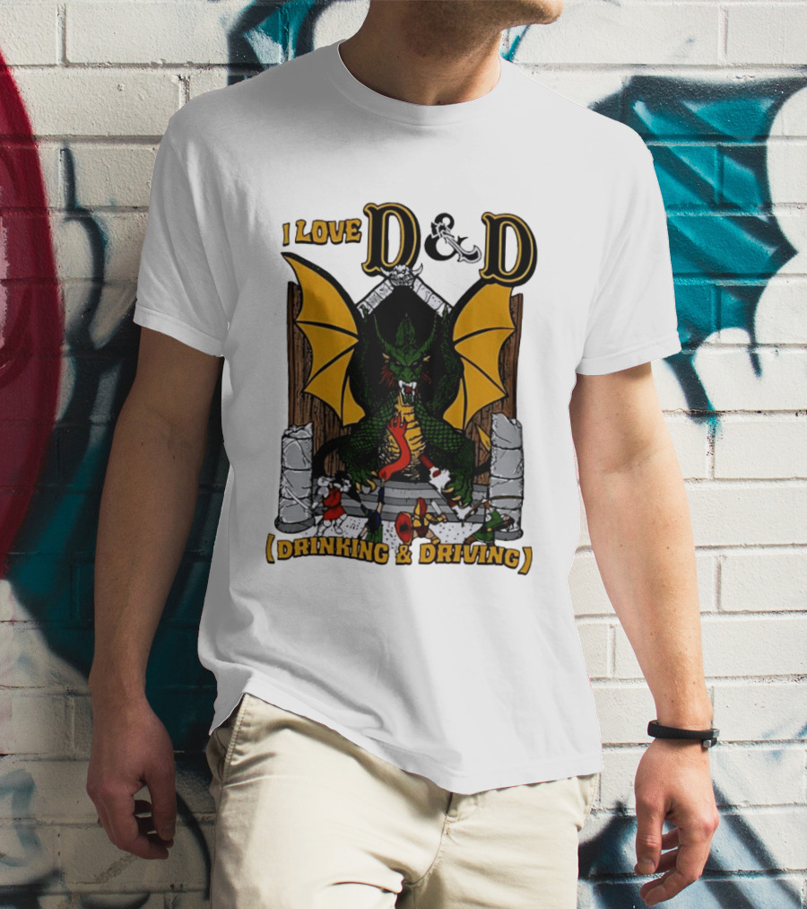 I Love D&D Drinking And Driving Dungeons And Dragons Dragon Fantasy Adventure T-Shirt