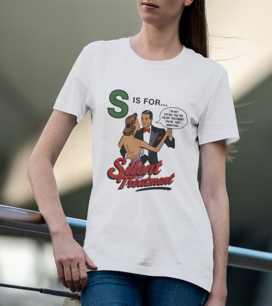 S Is For Silent Treatment Dancing Couple T-Shirt