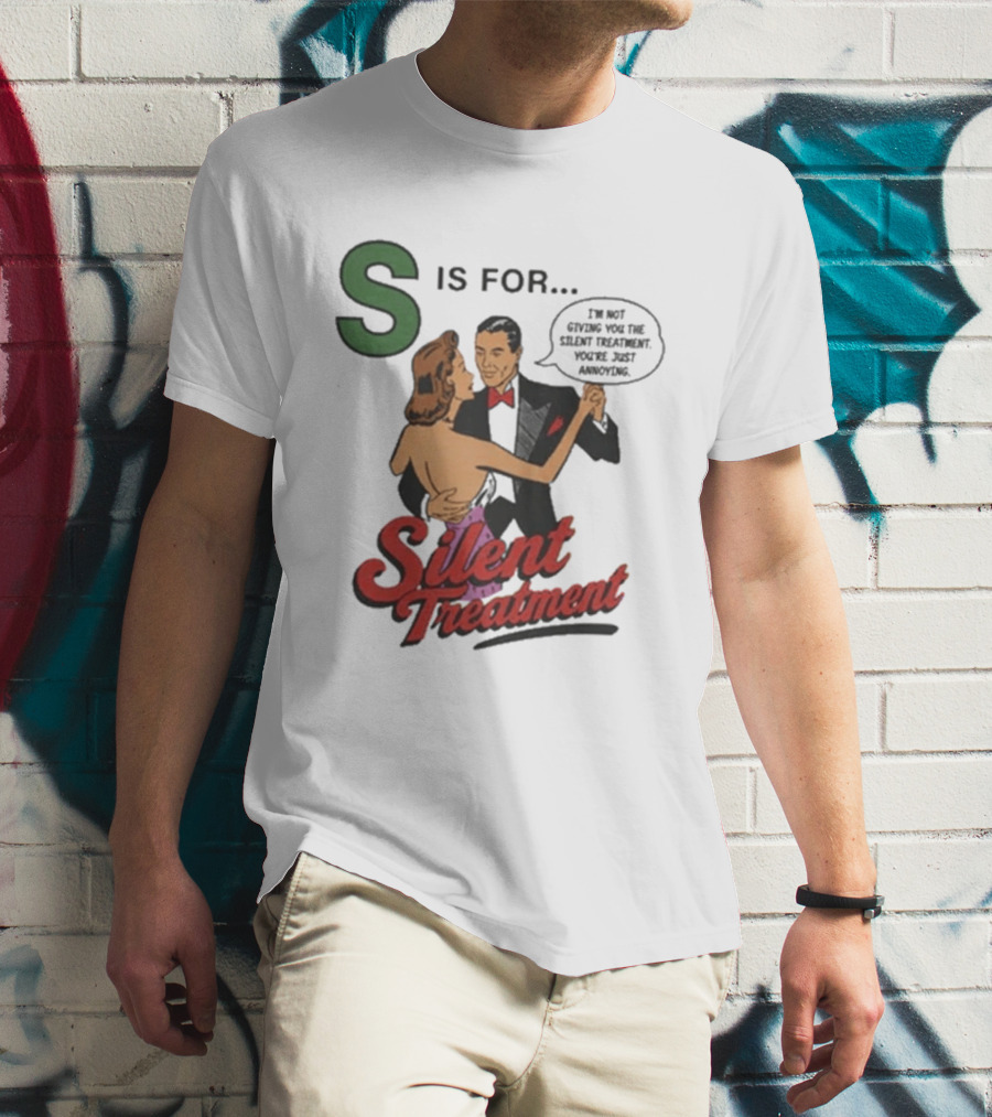 S Is For Silent Treatment Dancing Couple T-Shirt