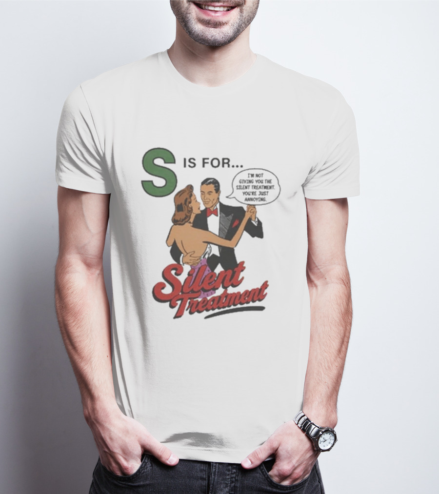 S Is For Silent Treatment Dancing Couple T-Shirt