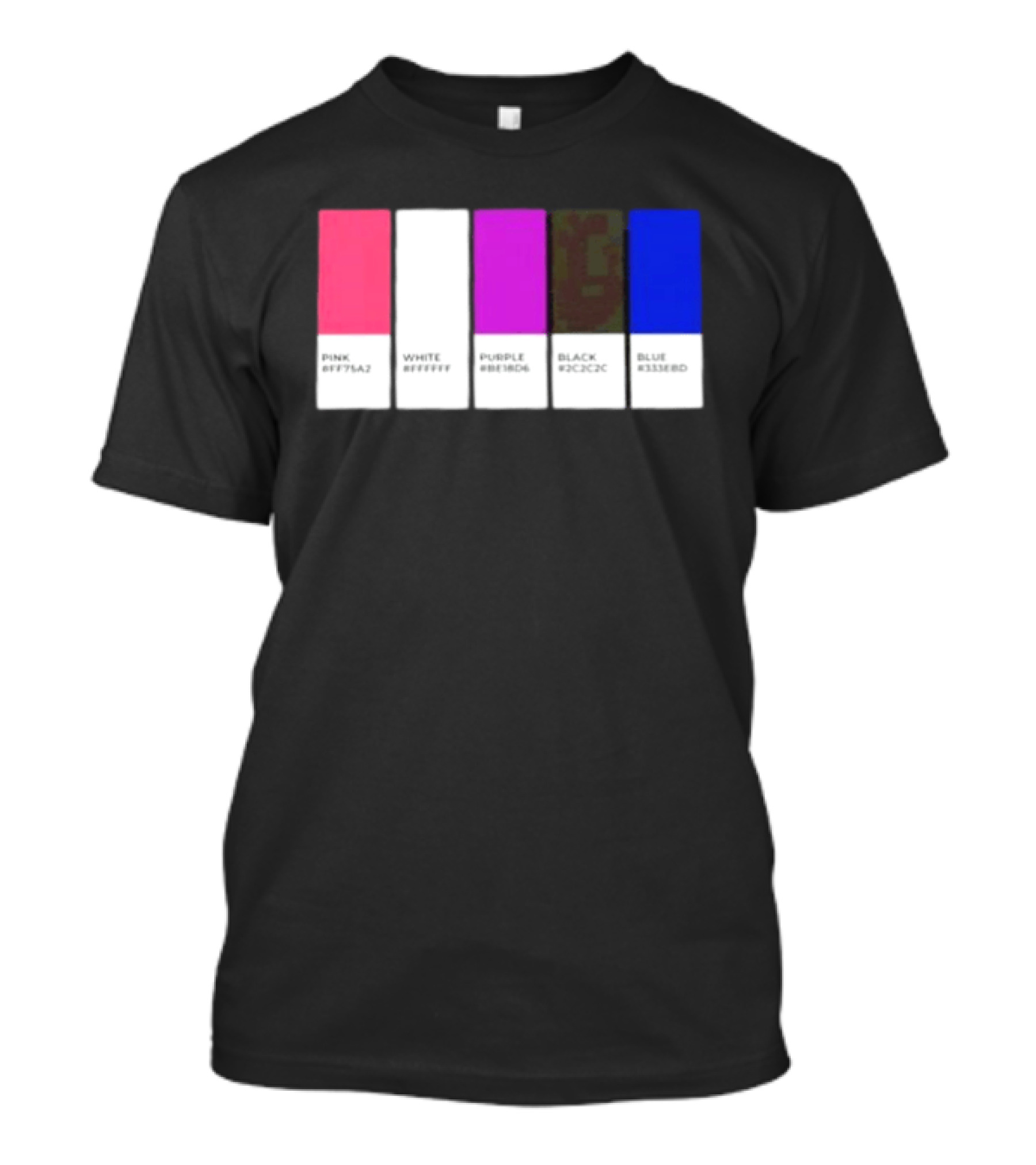 Pink #FF79A2 White #FFFFFF Purple #BE18D6 Black #2C2C2C Blue #3358ED T-Shirt