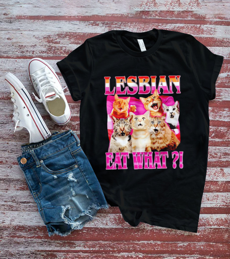 Lesbian Eat What Cats Meme Pride Flag Cats T-Shirt