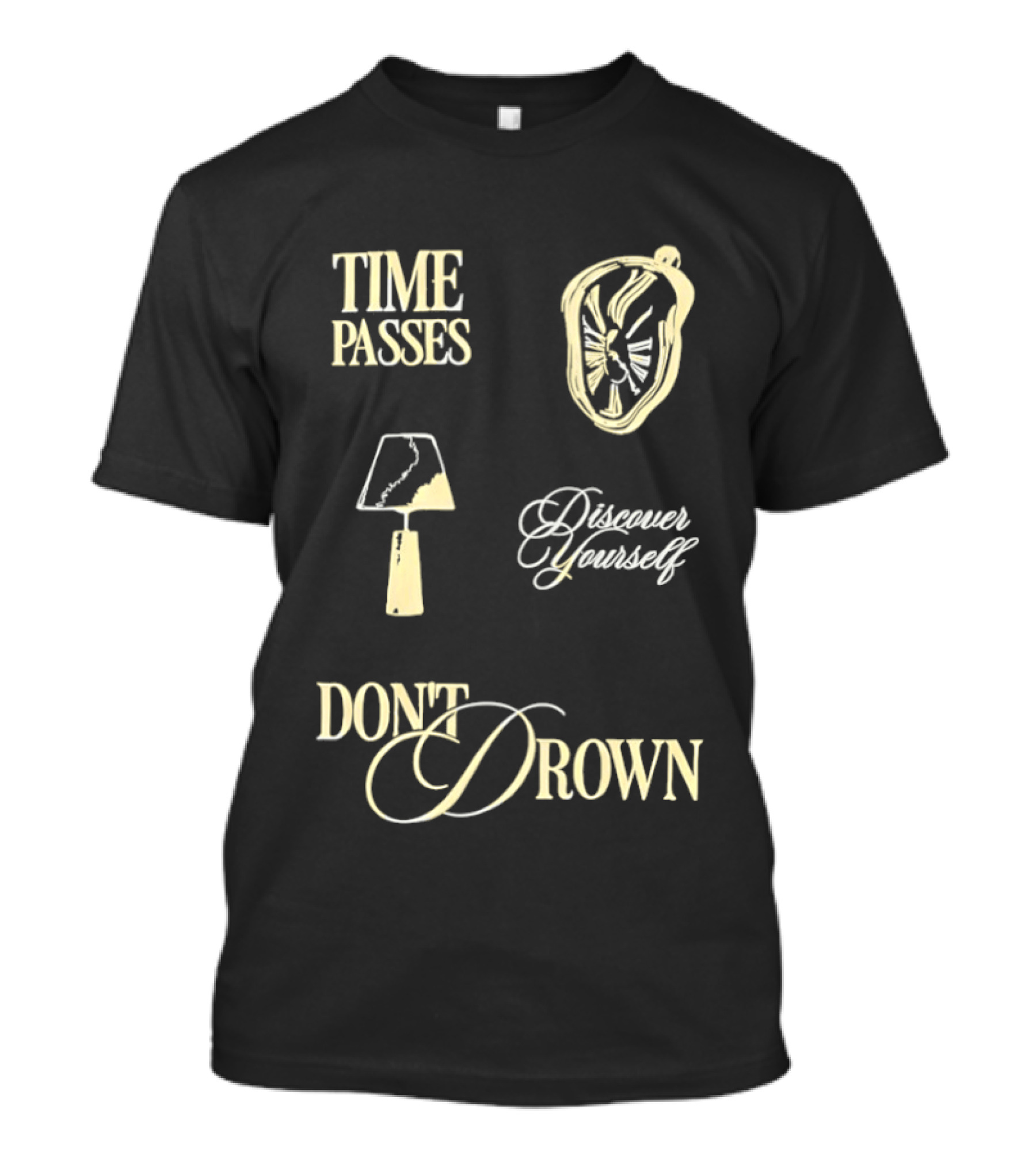 Time Passes Discover Yourself Don't Drown Melting Lamp T-Shirt