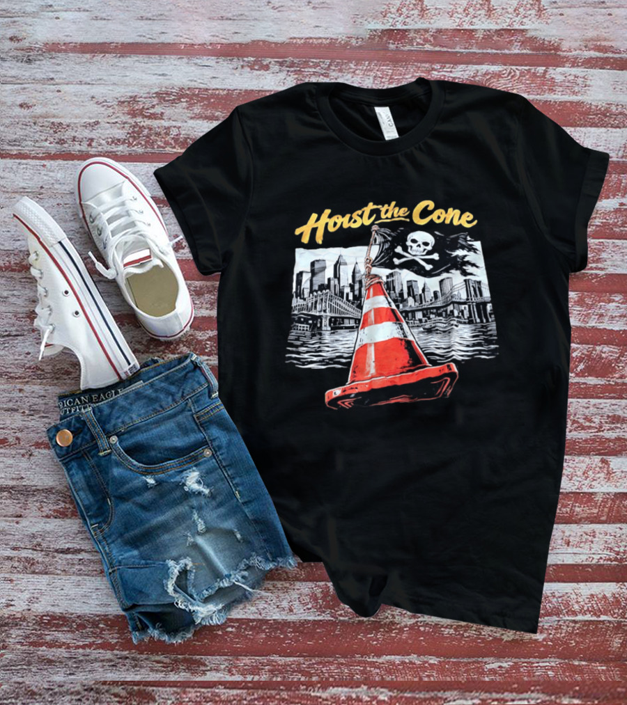 Hoist The Cone New York City Skyline Pirate Flag Skull Crossbones T-Shirt