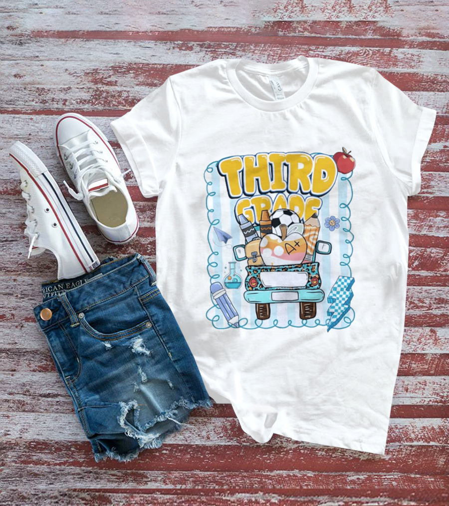Third Grade A+ School Supplies Truck Pencil Apple Soccer Teacher T-Shirt