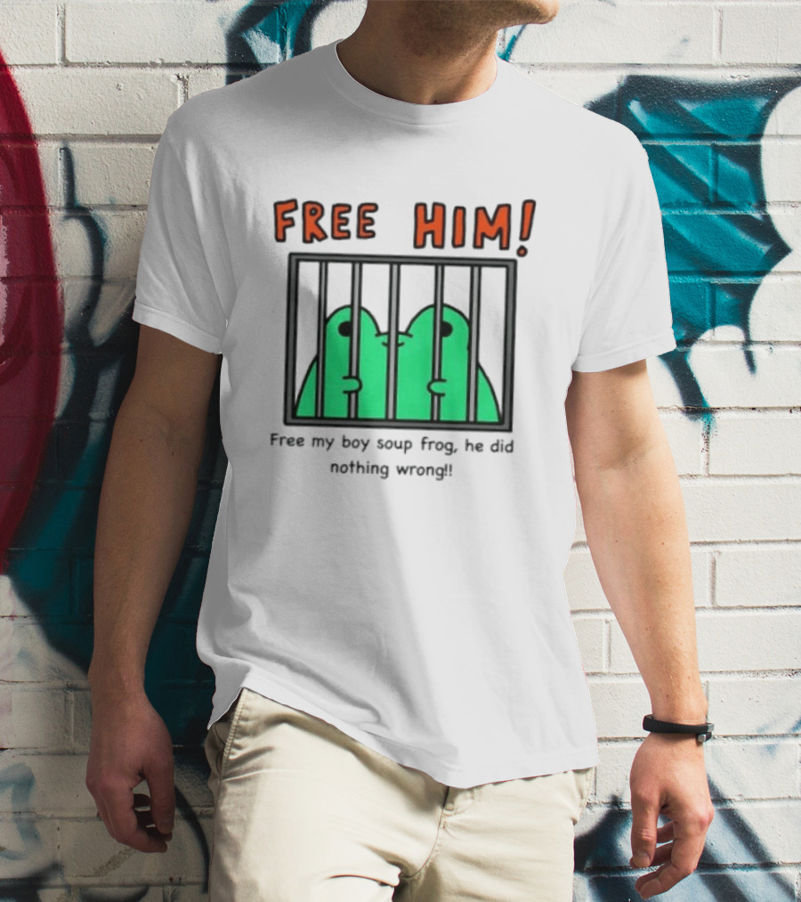 Free Him Soup Frog He Did Nothing Wrong T-Shirt
