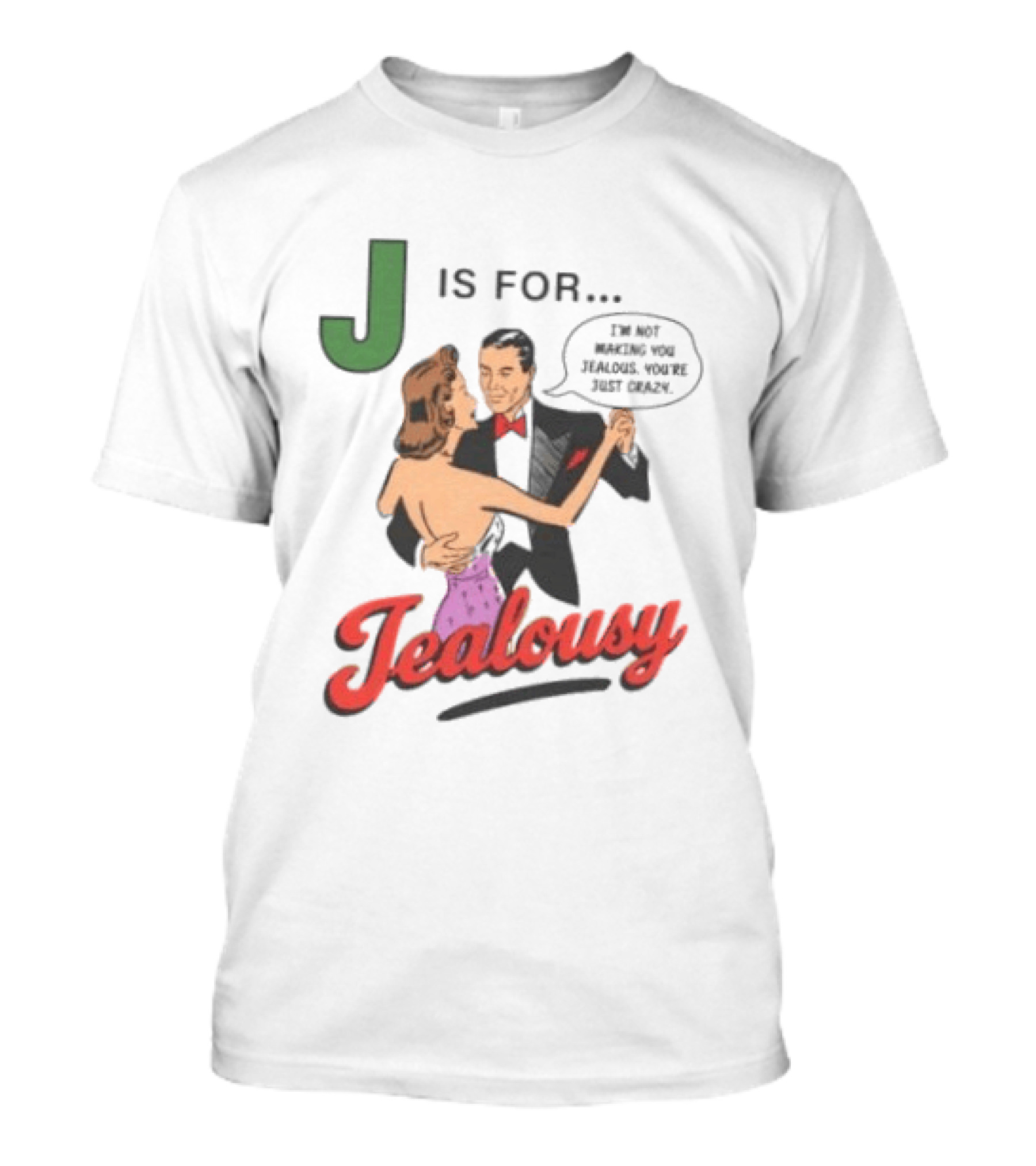 J Is For Jealousy Retro Dancing Couple Gaslighting T-Shirt