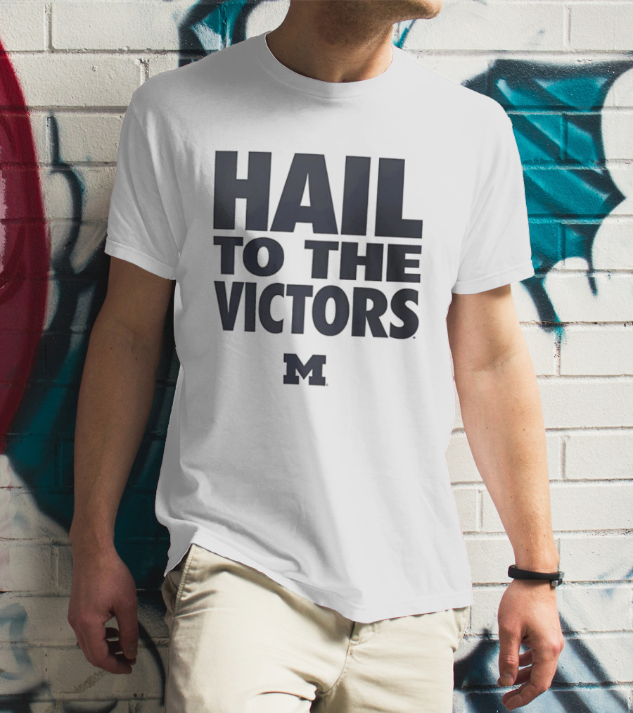 Hail To The Victors Michigan Wolverines M T-Shirt