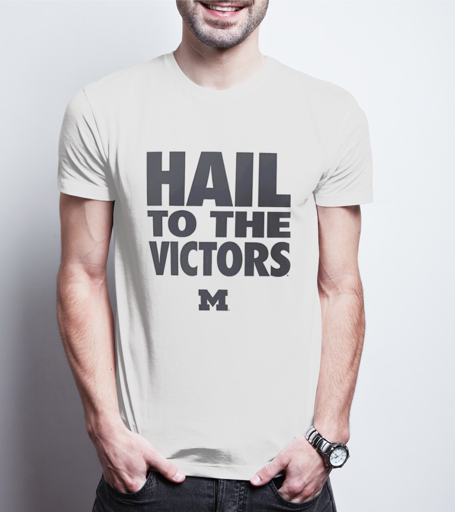 Hail To The Victors Michigan Wolverines M T-Shirt