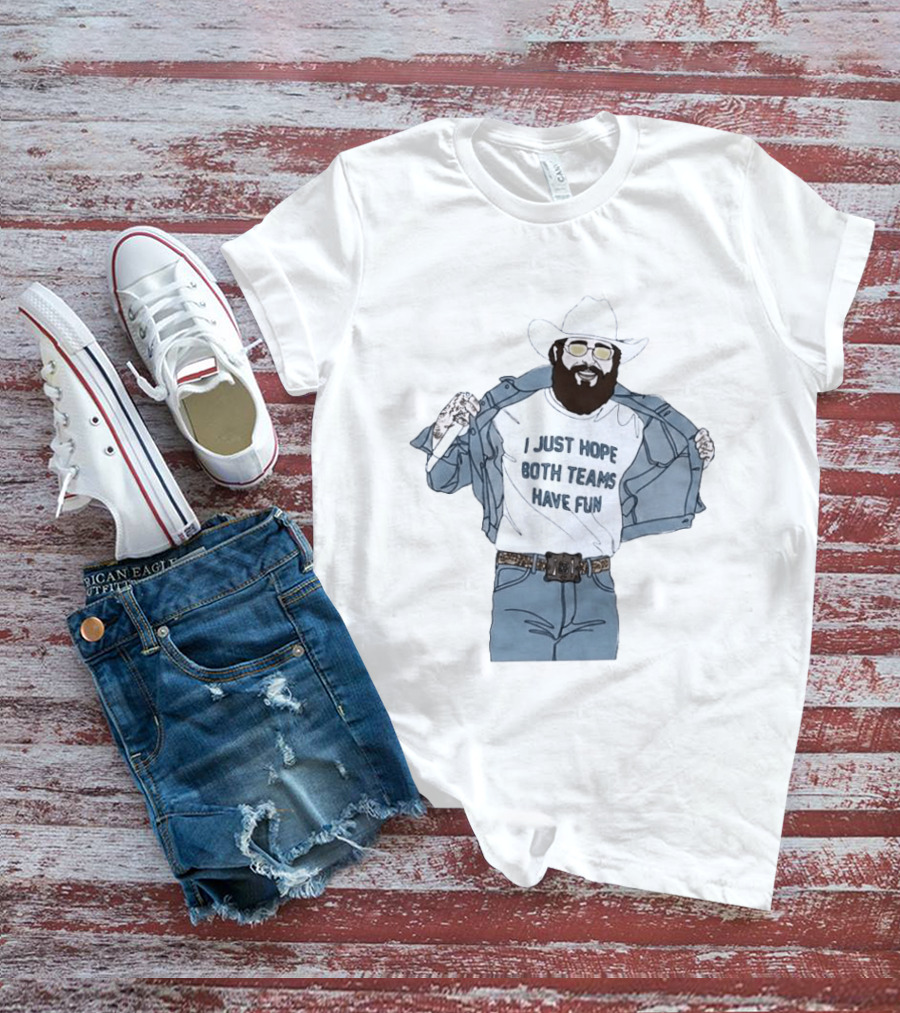 Post Malone I Just Hope Both Teams Have Fun Cowboy T-Shirt