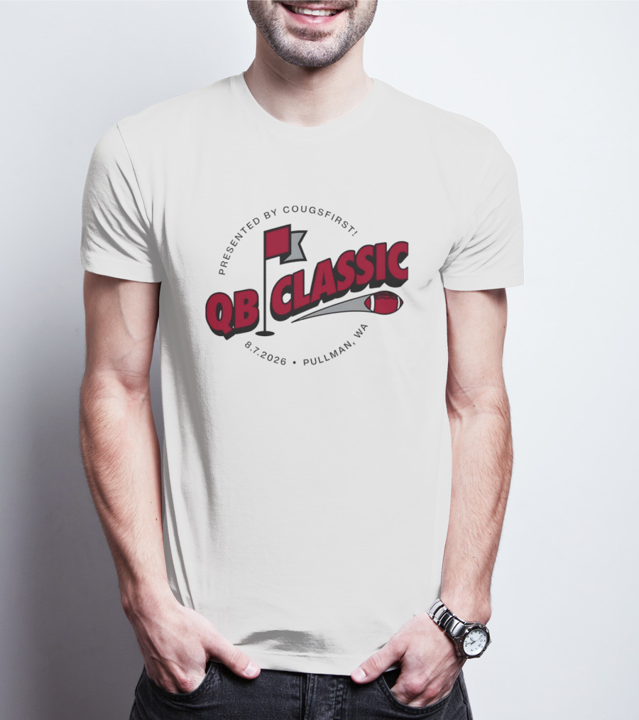 QB Classic Presented By CougsFirst 8.7.2026 Pullman WA Football T-Shirt