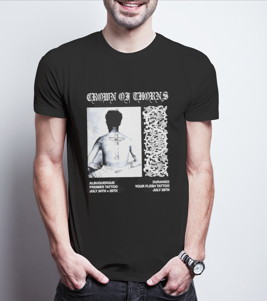Crown Of Thorns Tattoo Event Albuquerque Premier Durango Your Flesh July Dates T-Shirt