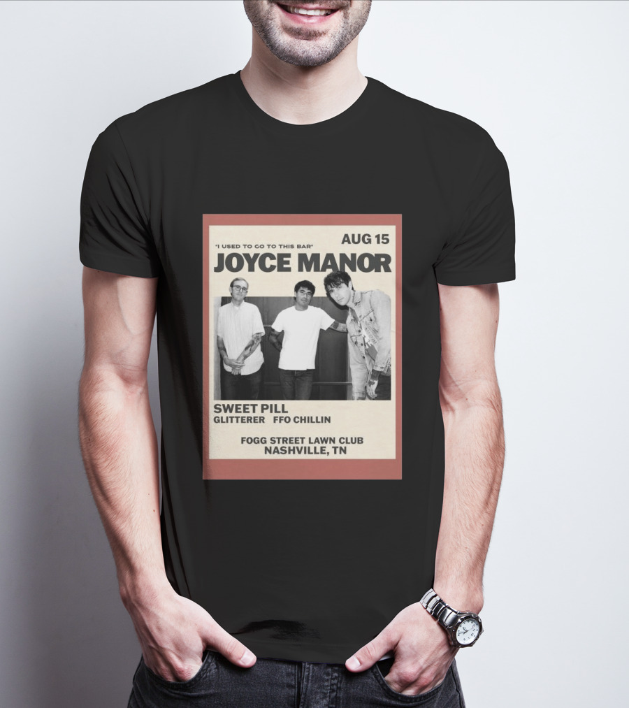 Joyce Manor Aug 15 Nashville TN Sweet Pill Glitterer FFO Chillin T-Shirt