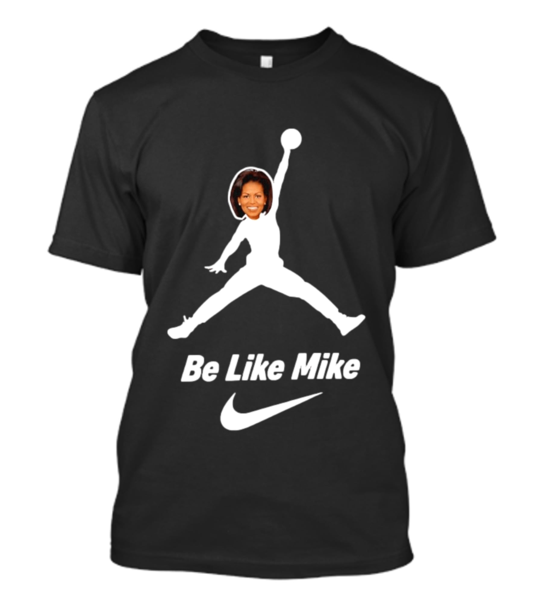 Michelle Obama Be Like Mike Jumpman Nike T-Shirt