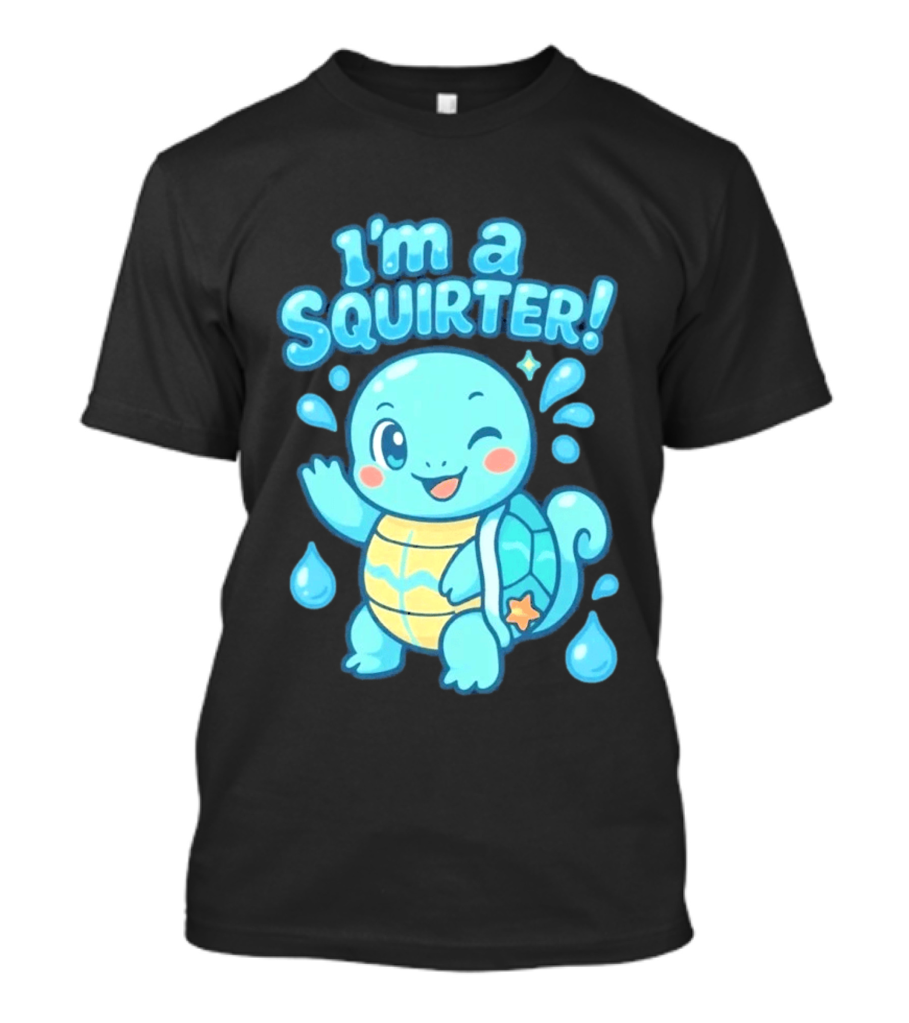 I'm A Squirter Cartoon Turtle Water Drops T-Shirt