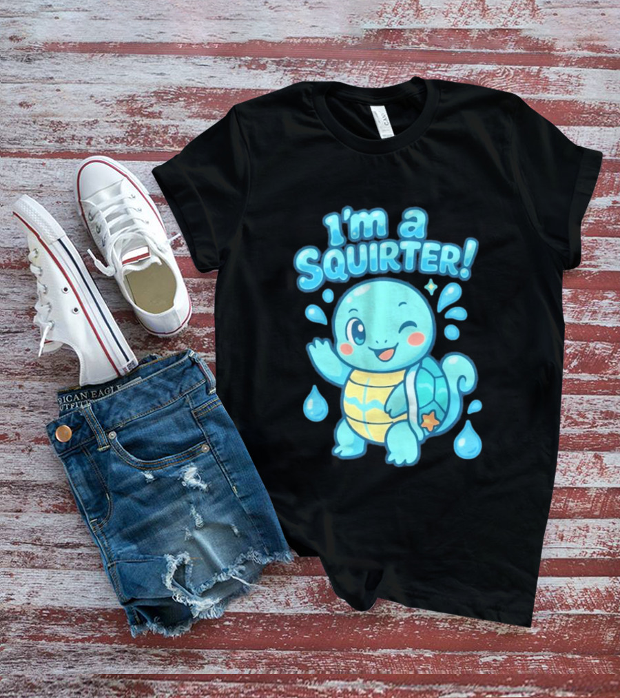 I'm A Squirter Cartoon Turtle Water Drops T-Shirt